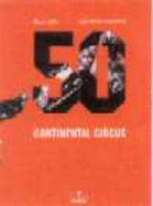 Continental Circus 50: 1945-98 - 50 Years of the Motorcycle World Championships