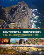 Continental Complexities: A Multidisciplinary Introduction to Africa (Revised Edition)