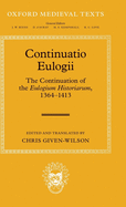 Continuatio Eulogii: The Continuation of the Eulogium Historiarum, 1364-1413