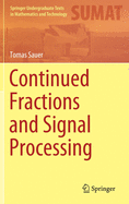 Continued Fractions and Signal Processing