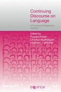 Continuing Discourse on Language, 2 volumes: A Functional Perspective