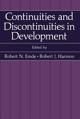 Continuities and Discontinuities in Development - Emde, Robert N (Editor), and Harmon, Robert J (Editor)