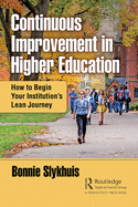 Continuous Improvement in Higher Education: How to Begin Your Institution's Lean Journey