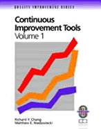 Continuous Improvement Tools, Volume 1