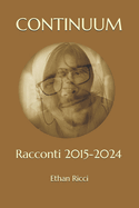 Continuum: Racconti 2015-2024