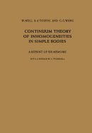 Continuum Theory of Inhomogeneities in Simple Bodies: A Reprint of Six Memoirs - Noll, W, and Truesdell, C (Preface by), and Toupin, R A