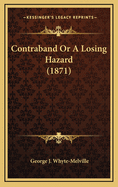 Contraband or a Losing Hazard (1871)