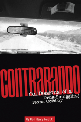 Contrabando - Ford, Don Henry, Jr., and Bowden, Charles (Introduction by)