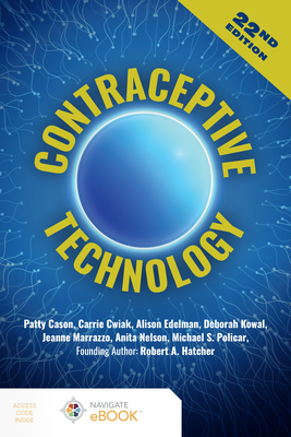 Contraceptive Technology - Cason, Patty, and Cwiak, Carrie, and Edelman, Alison