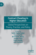 Contract Cheating in Higher Education: Global Perspectives on Theory, Practice, and Policy