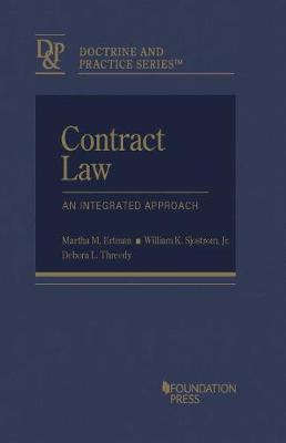 Contract Law: An Integrated Approach - Casebook Plus - Ertman, Martha, and Threedy, Debora L., and Jr., William K. Sjostrom