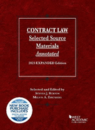 Contract Law, Selected Source Materials Annotated, 2023 Expanded Edition