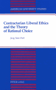 Contractarian Liberal Ethics and the Theory of Rational Choice - Prof Jung Soon Park