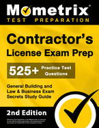 Contractor's General Building and Law & Business Exam Secrets: Contractor's Test Review for the Contractor's General Building and Law & Business Exam