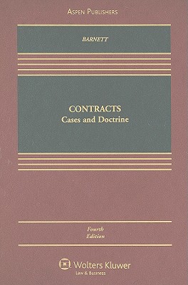 Contracts: Cases and Doctrine - Barnett, Randy E