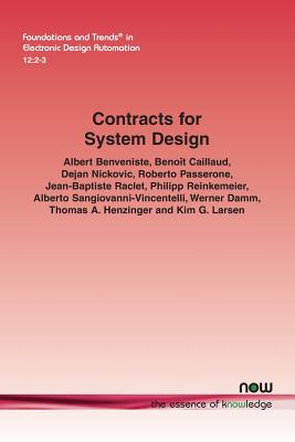 Contracts for System Design - Benveniste, Albert, and Caillaud, Benot, and Nickovic, Dejan