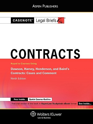 Contracts: Keyed to Courses Using Dawson, Harvey, Henderson, and Baird's Contracts: Cases and Comment - Aspen Publishers (Creator)