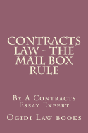 Contracts Law - The Mail Box Rule: By a Contracts Essay Expert