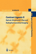 Contrast Agents II: Optical, Ultrasound, X-Ray and Radiopharmaceutical Imaging