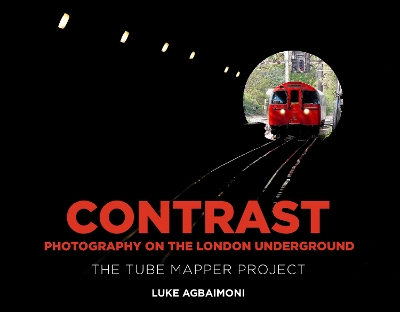 Contrast - Photography on the London Underground: The Tube Mapper Project - Agbaimoni, Luke