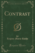 Contrast, Vol. 1 of 3 (Classic Reprint)