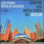 Contre Les Idologies Du Dclin