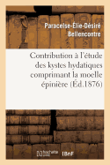 Contribution ? l'?tude Des Kystes Hydatiques Comprimant La Moelle ?pini?re