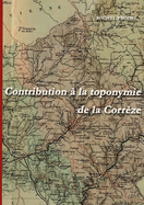 Contribution ? la toponymie de la Corr?ze