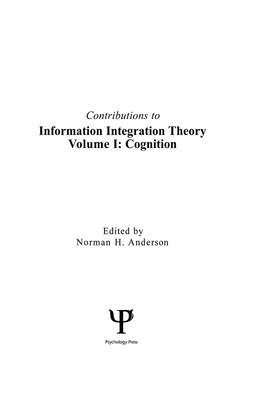Contributions to Information Integration Theory: Volume 1: Cognition - Anderson, Norman H (Editor)