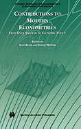 Contributions to Modern Econometrics: From Data Analysis to Economic Policy