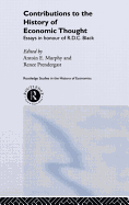 Contributions to the History of Economic Thought: Essays in Honour of R.D.C. Black