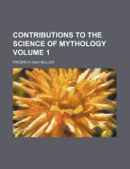 Contributions to the Science of Mythology; Volume 1