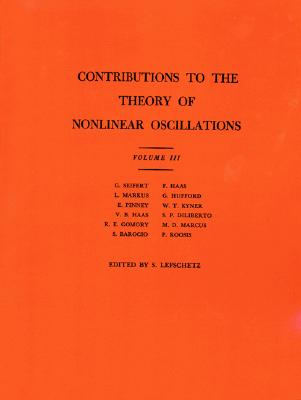 Contributions to the Theory of Nonlinear Oscillations - Lefschetz, Solomon