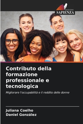 Contributo della formazione professionale e tecnologica - Coelho, Juliana, and Gonzalez, Daniel