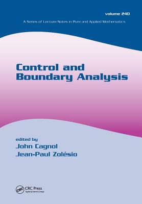 Control and Boundary Analysis - Cagnol, John (Editor), and Zolesio, Jean-Paul (Editor)
