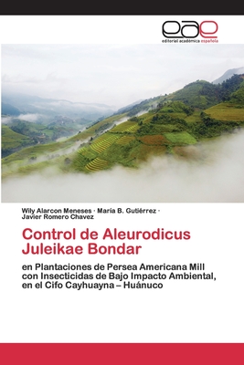 Control de Aleurodicus Juleikae Bondar - Alarcon Meneses, Wily, and B Gutirrez, Mara, and Romero Chavez, Javier