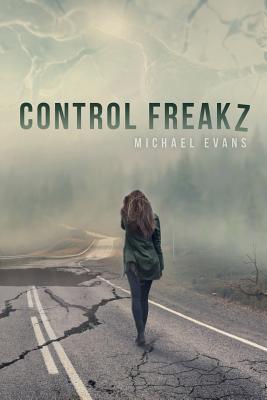 Control Freakz: (control Freakz, Volume 1) - Evans, Michael