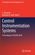 Control Instrumentation Systems: Proceedings of Ciscon 2018