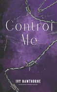 Control Me: A Secret Society Dark Romance