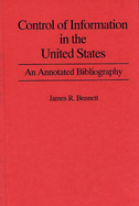 Control of Information in the United States: An Annotated Bibliography of Books