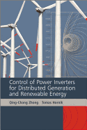 Control of Power Inverters in Renewable Energy and Smart Grid Integration