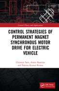 Control Strategies of Permanent Magnet Synchronous Motor Drive for Electric Vehicle