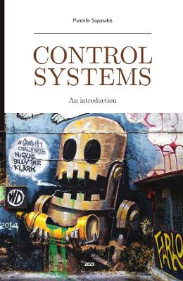 Control Systems: An introduction - Lykos, Dimitris (Cover design by), and Gryspou, Marilena (Cover design by), and Drawing, Wild (Cover design by)