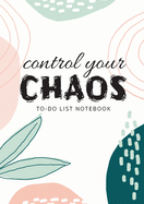 Control Your Chaos To-Do List Notebook: 120 Pages Lined Undated To-Do List Organizer with Priority Lists (Medium A5 - 5.83X8.27 - Blue Abstract)