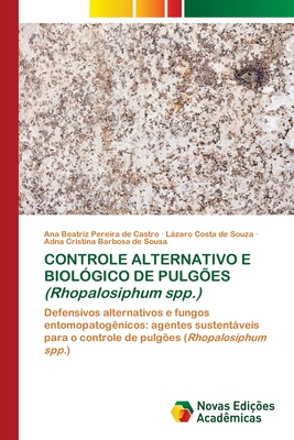 CONTROLE ALTERNATIVO E BIOL?GICO DE PULG?ES (Rhopalosiphum spp.) - Beatriz Pereira de Castro, Ana, and Costa de Souza, Lzaro, and Cristina Barbosa de Sousa, Adna