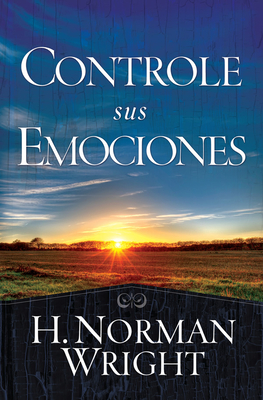 Controle Sus Emociones - Wright, Norman