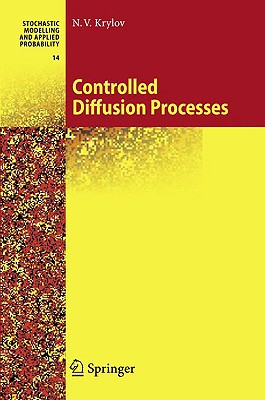Controlled Diffusion Processes - Krylov, N V, and Aries, A B (Translated by)