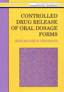 Controlled Drug Release of Oral Dosage Forms