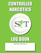 Controlled Narcotics Log Book: Green (Sit) Cover