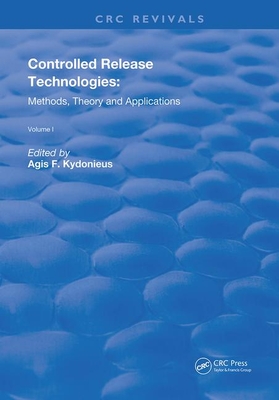 Controlled Release Technologies: Methods, Theory, and Applications - Kydonieus, Agis F. (Editor)